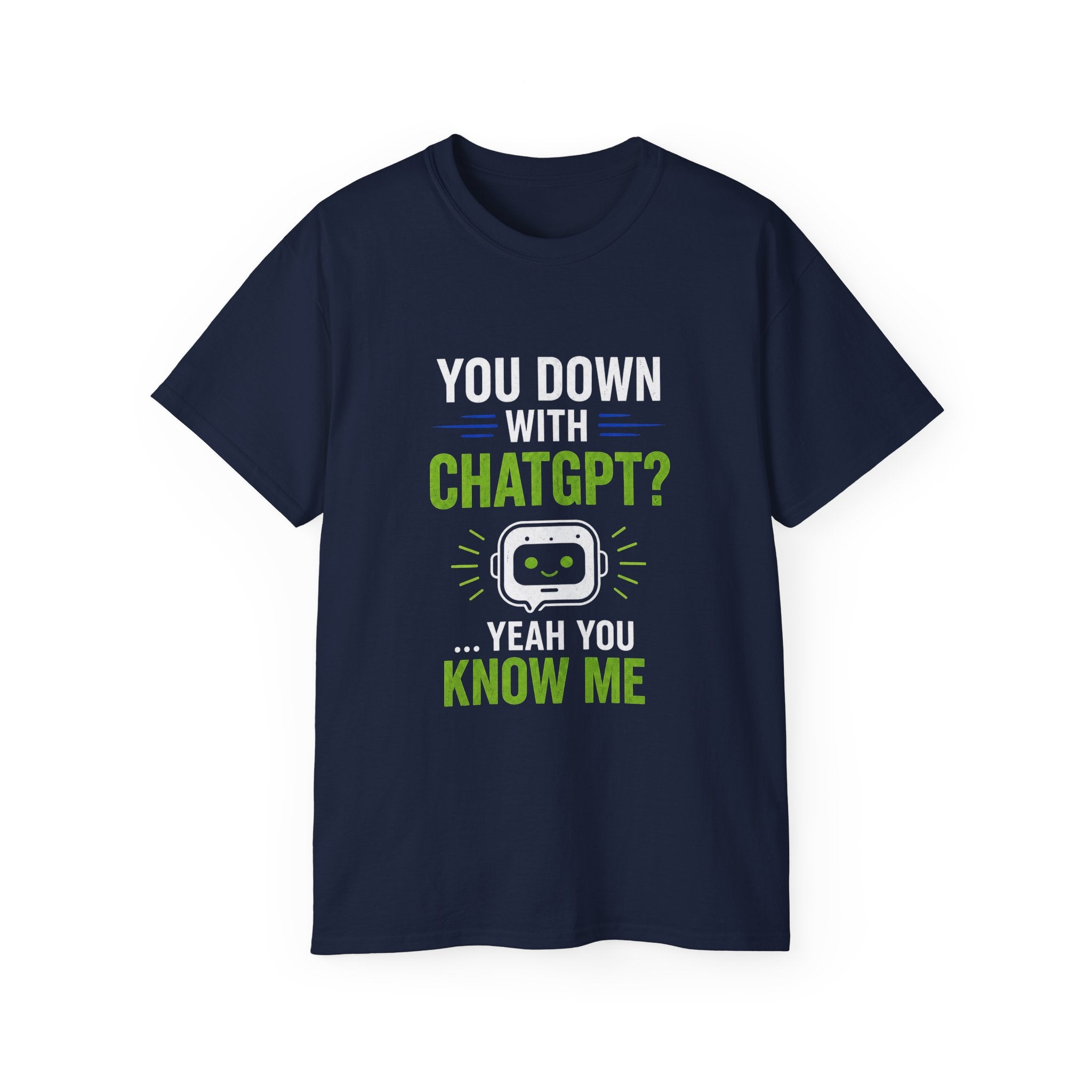 You Down With ChatGPT? T-Shirt