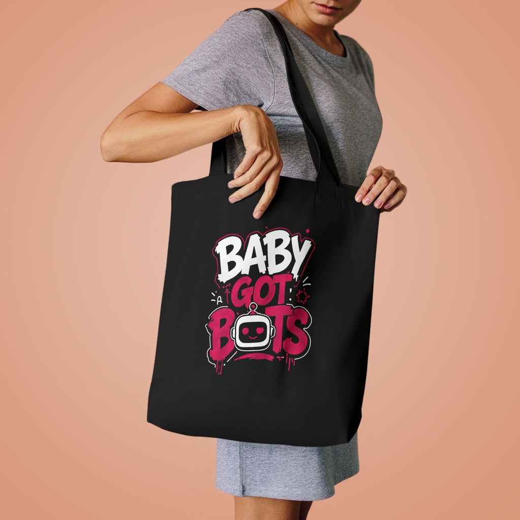 Baby Got Bots Tote Bag