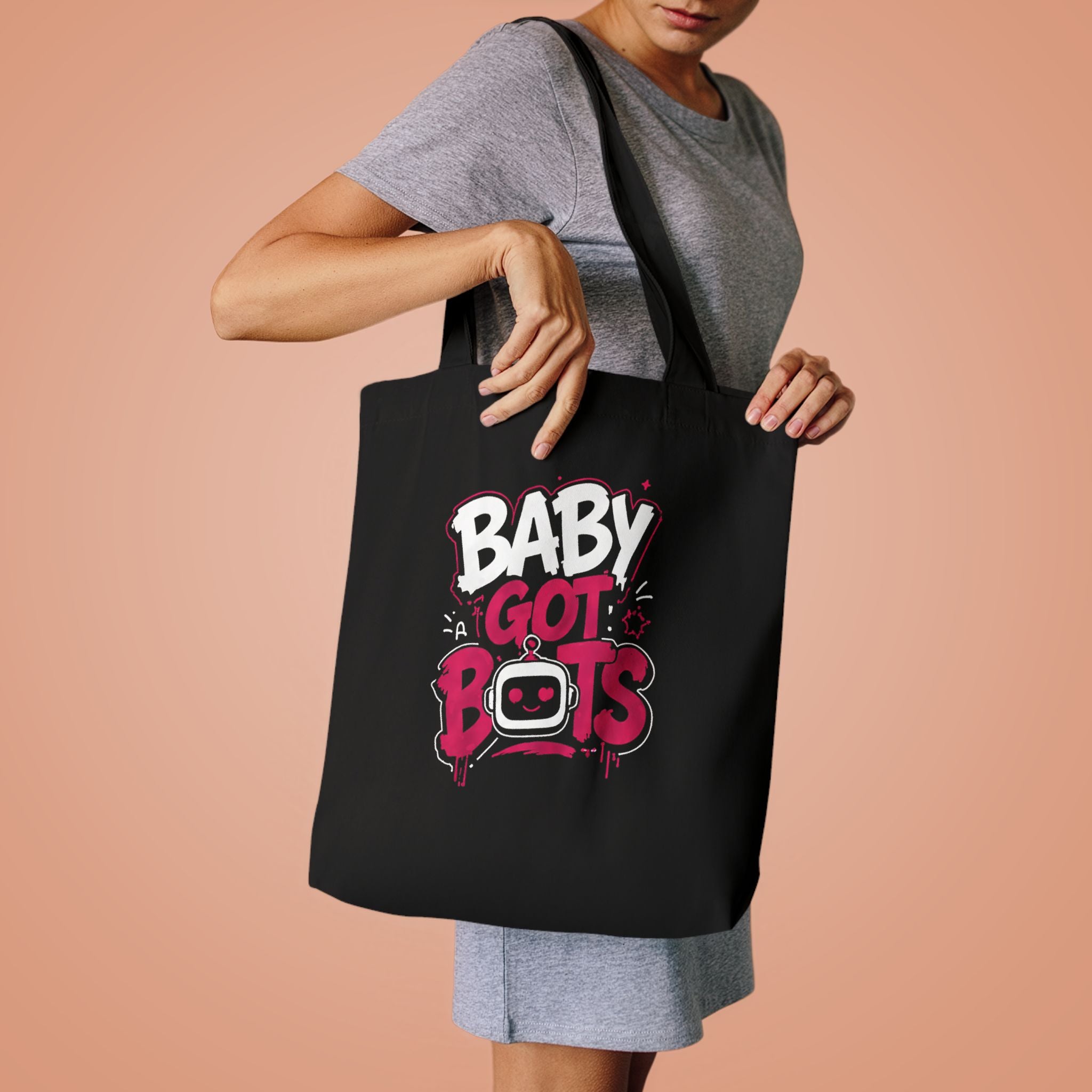 Baby Got Bots Tote Bag