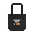 Your Business Needs An AI Agent Tote Bag