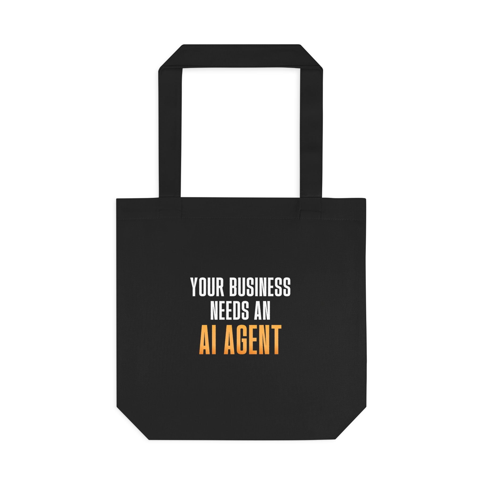 Your Business Needs An AI Agent Tote Bag