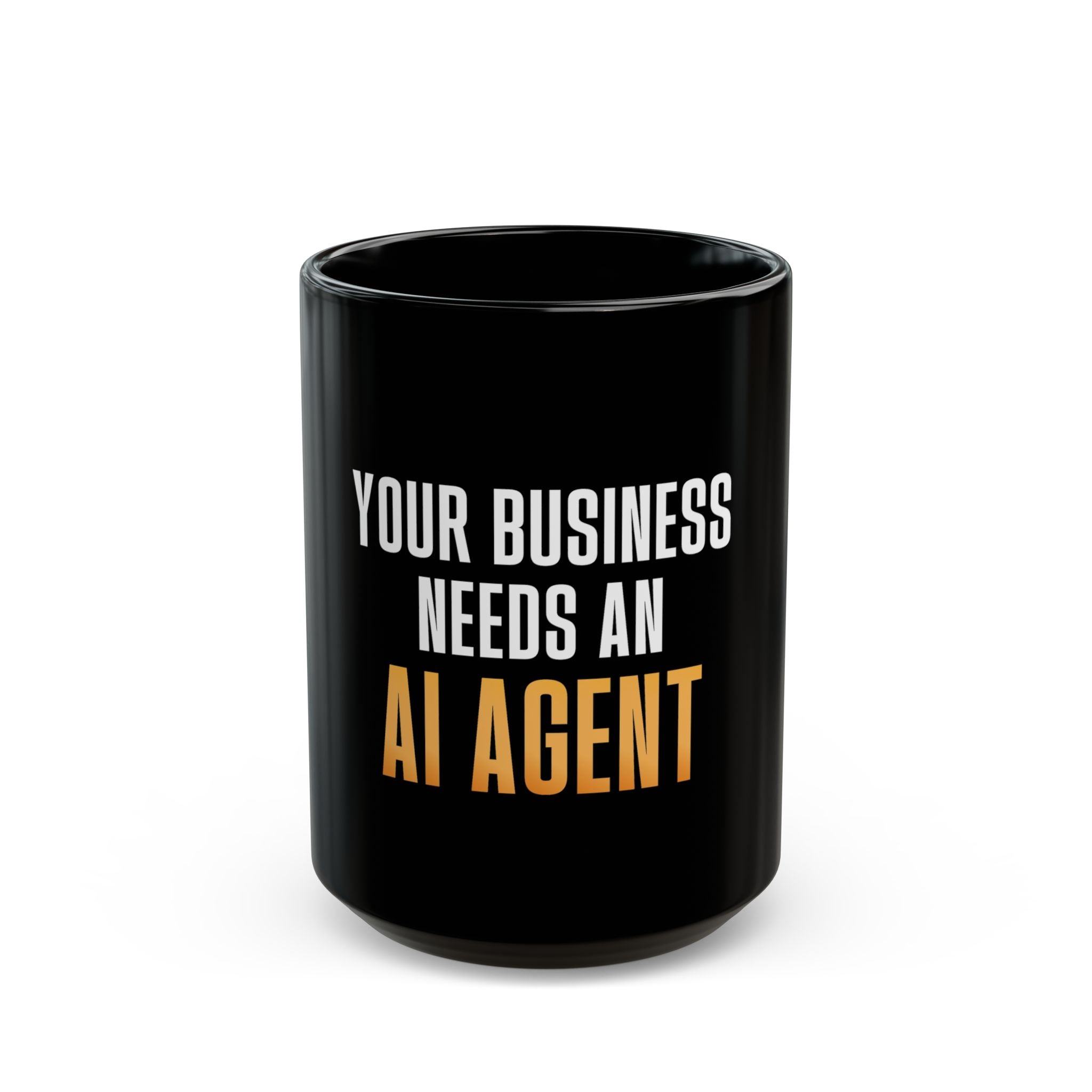 Your Business Needs An AI Agent Black Mug