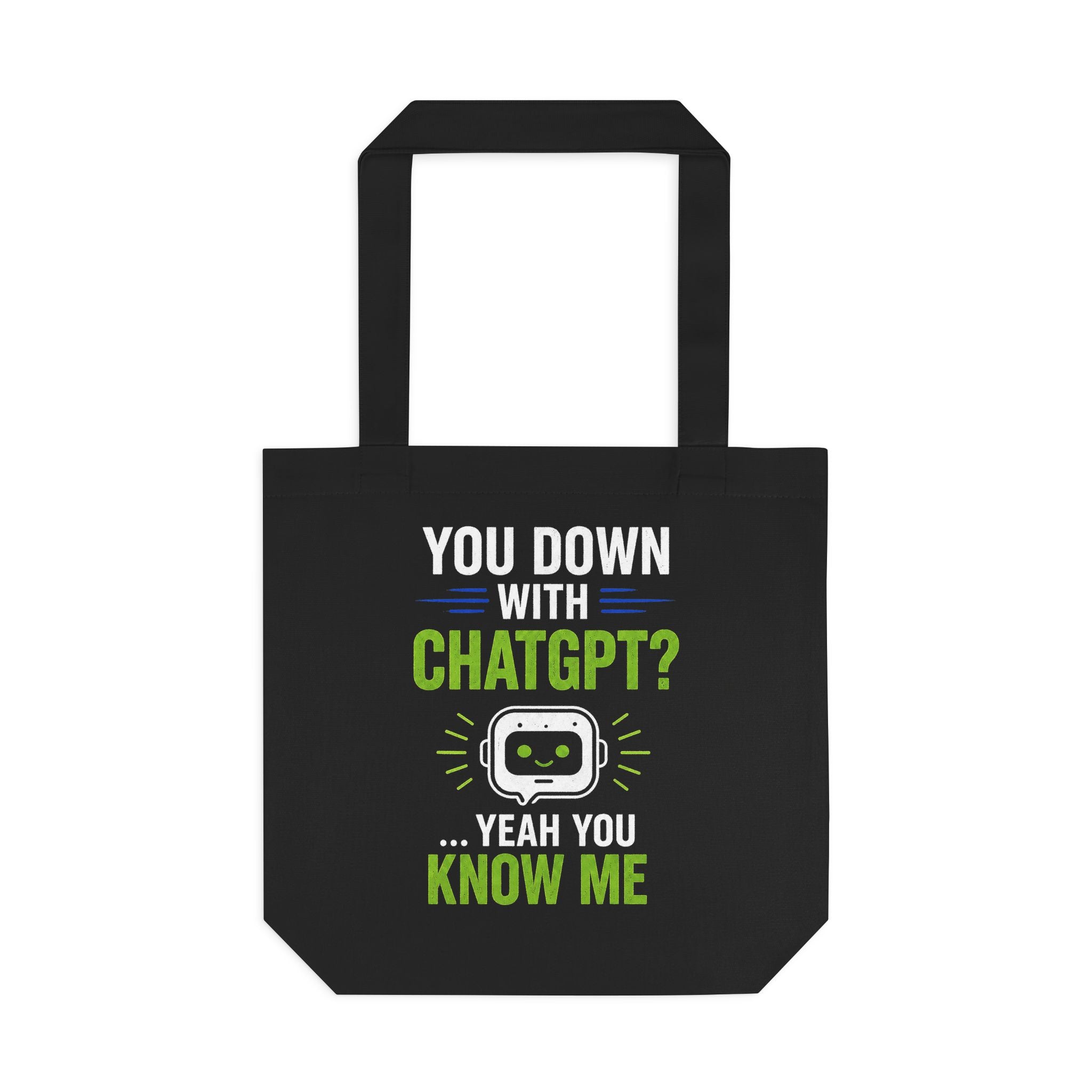 You Down With ChatGPT? Tote Bag