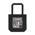 Straight Outta Tokens Tote Bag