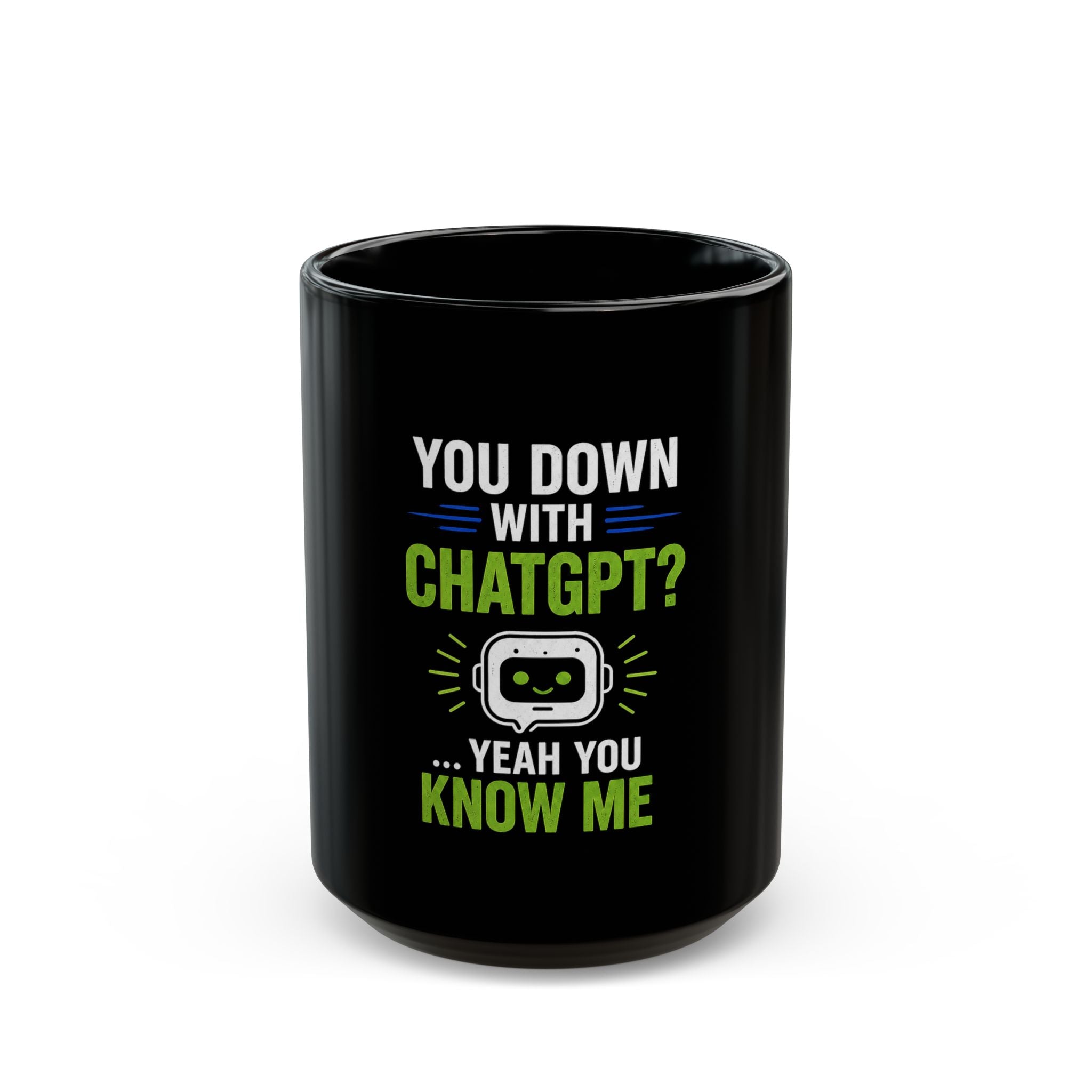 You Down With ChatGPT? Black Mug