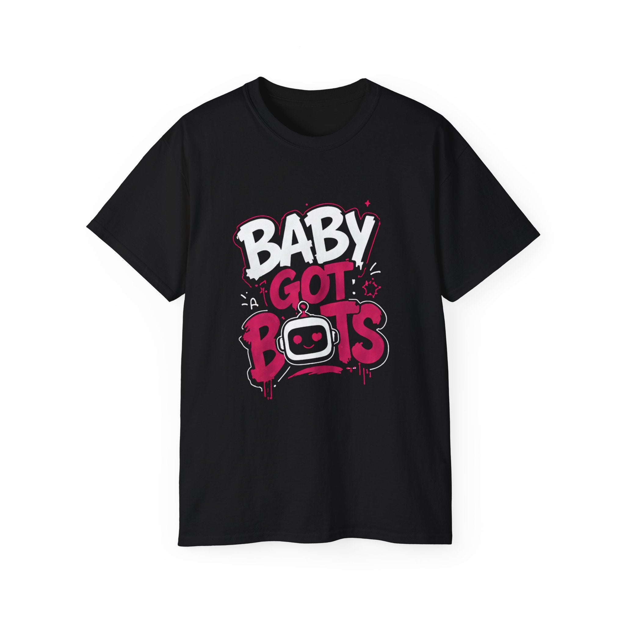 Baby Got Bots T-Shirt