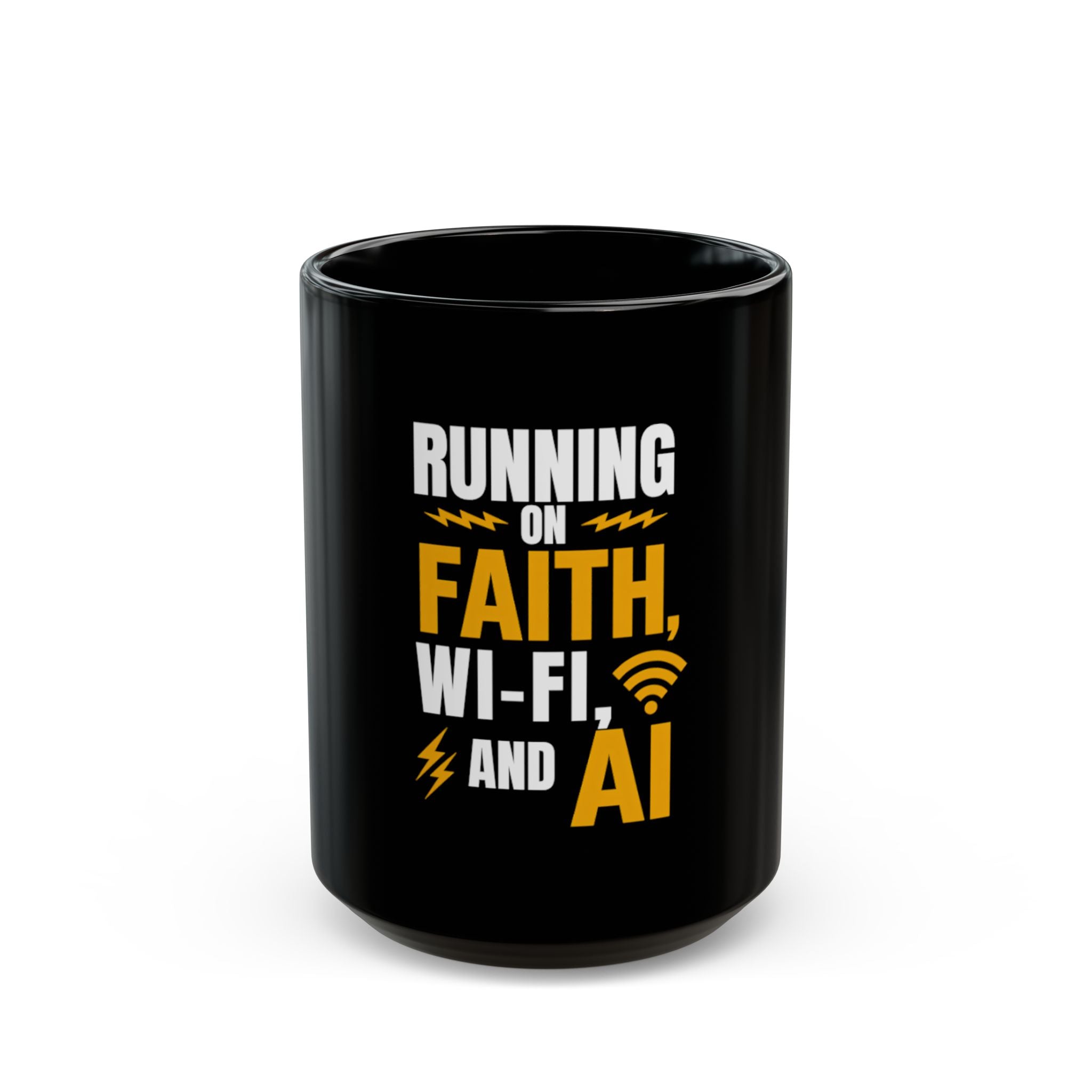 Running On Faith, Wi-Fi, And AI Black Mug