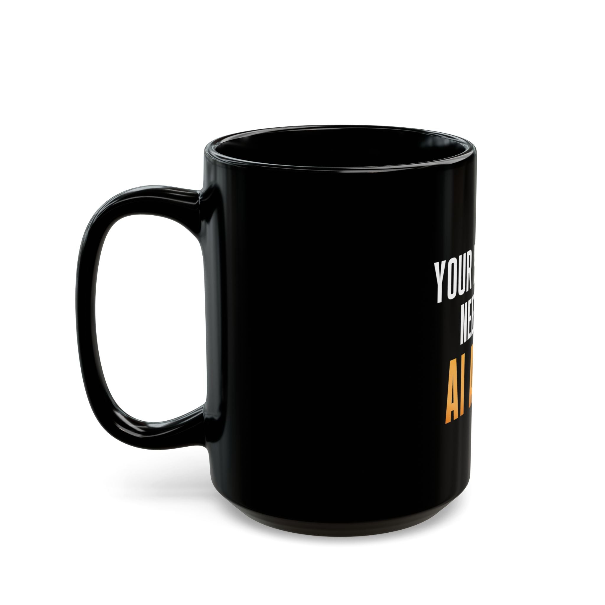 Your Business Needs An AI Agent Black Mug