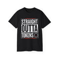 Straight Outta Tokens T-Shirt