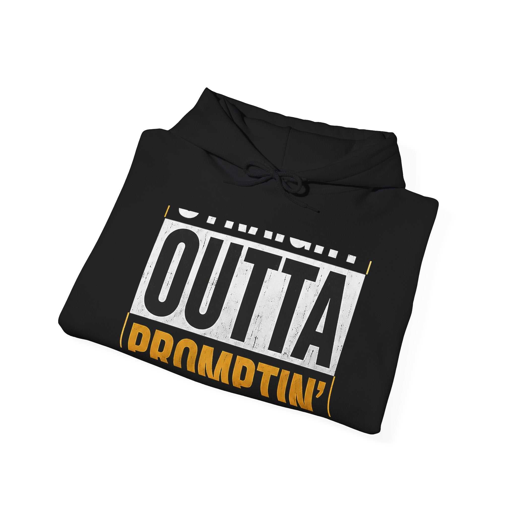 Straight Outta Promptin' Hoodie