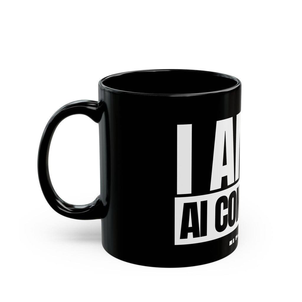I Am An AI Consultant Black Mug