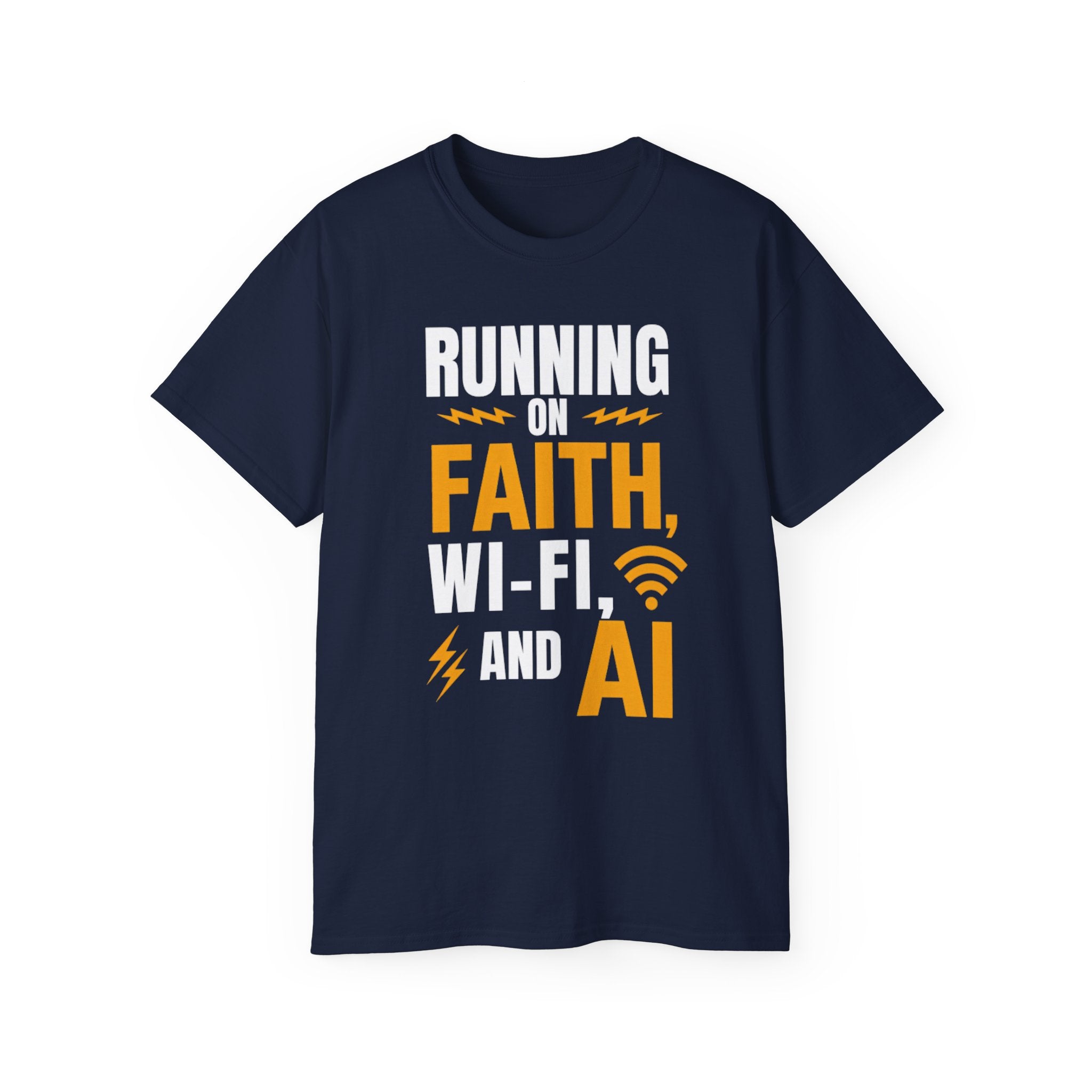 Running On Faith, Wi-Fi, And AI T-Shirt